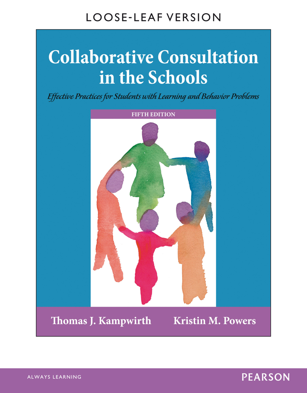 Collaborative Consultation in the Schools Effective Practices for Students with Learning and Behavior Problems 5th Edition