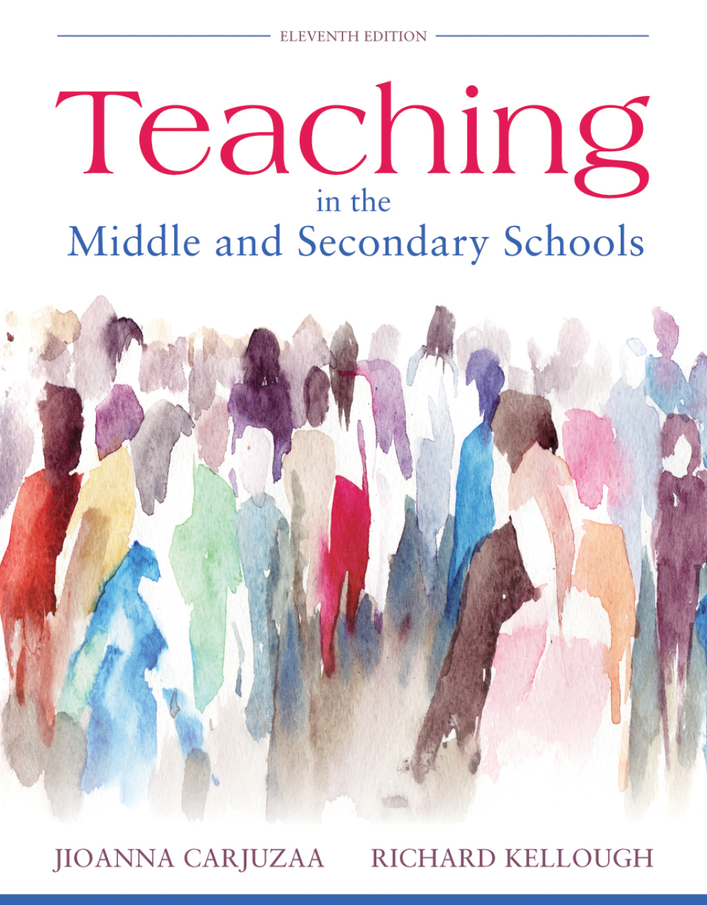 Teaching in the Middle and Secondary Schools, 11th Edition 11th Edition