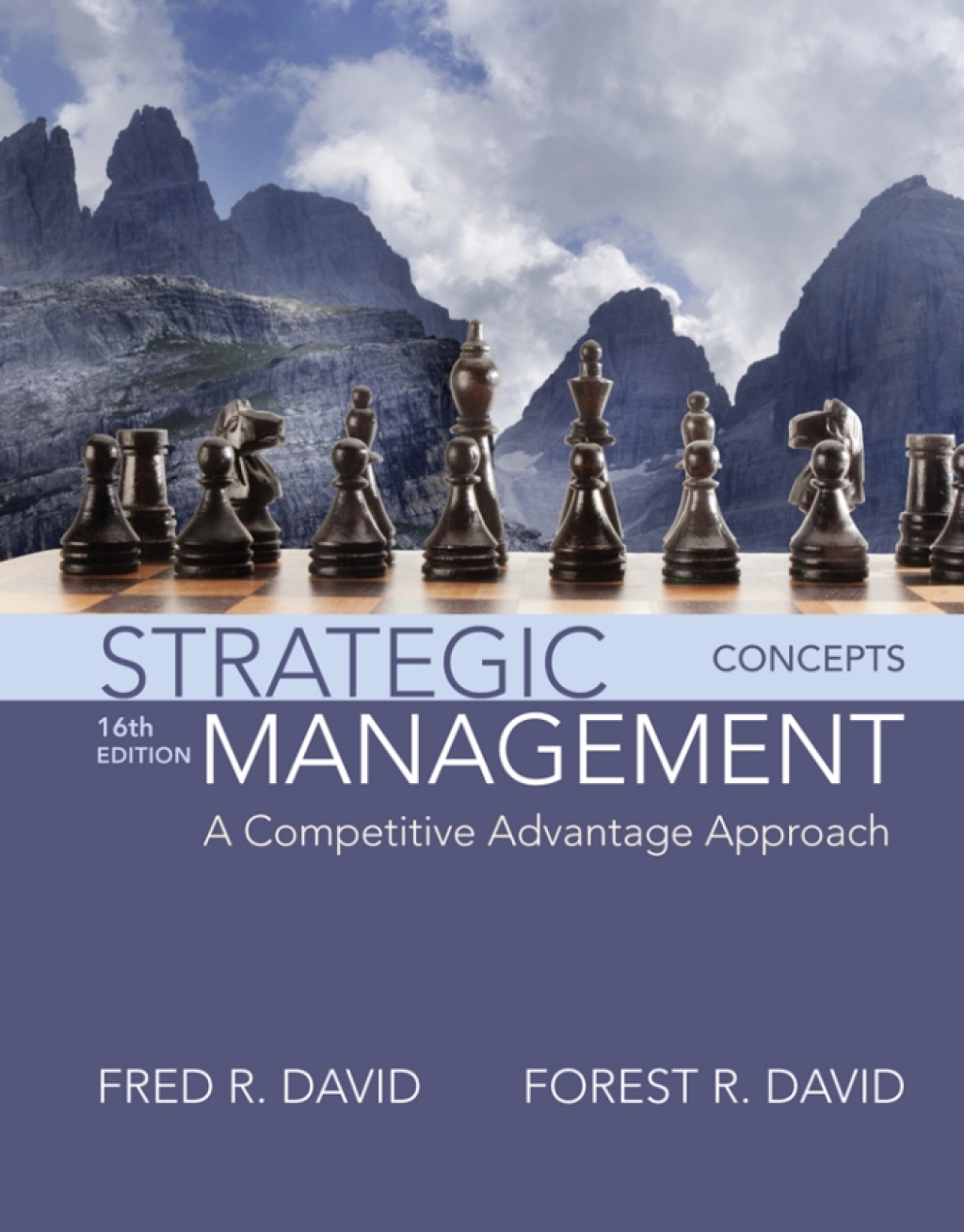 Strategic Management A Competitive Advantage Approach, Concepts 16th Edition