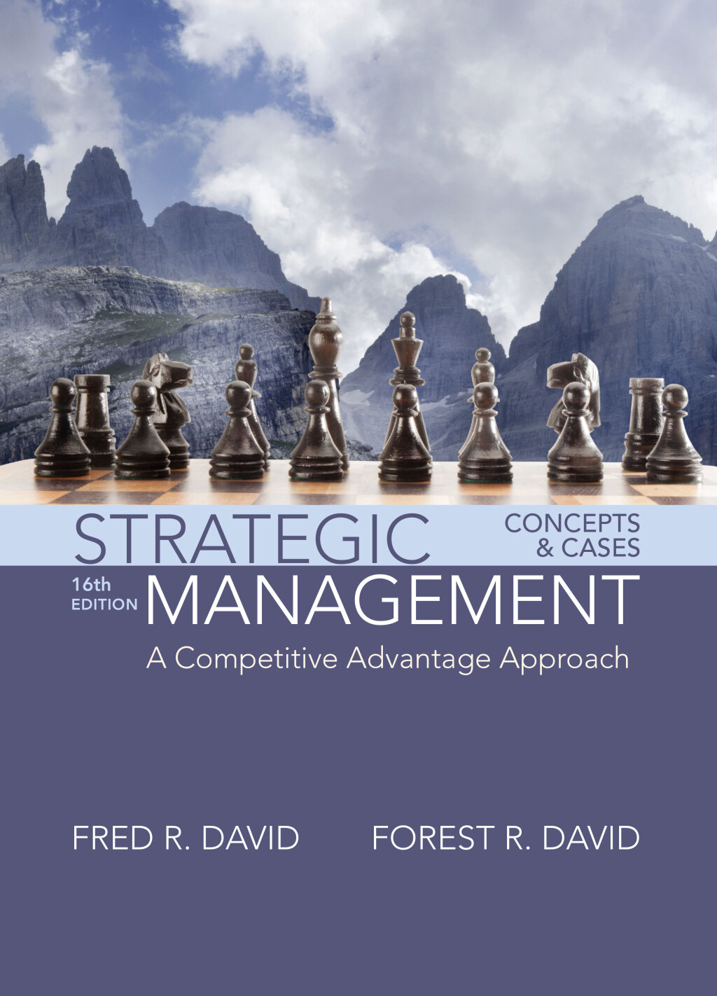 Strategic Management A Competitive Advantage Approach, Concepts and Cases 16th Edition