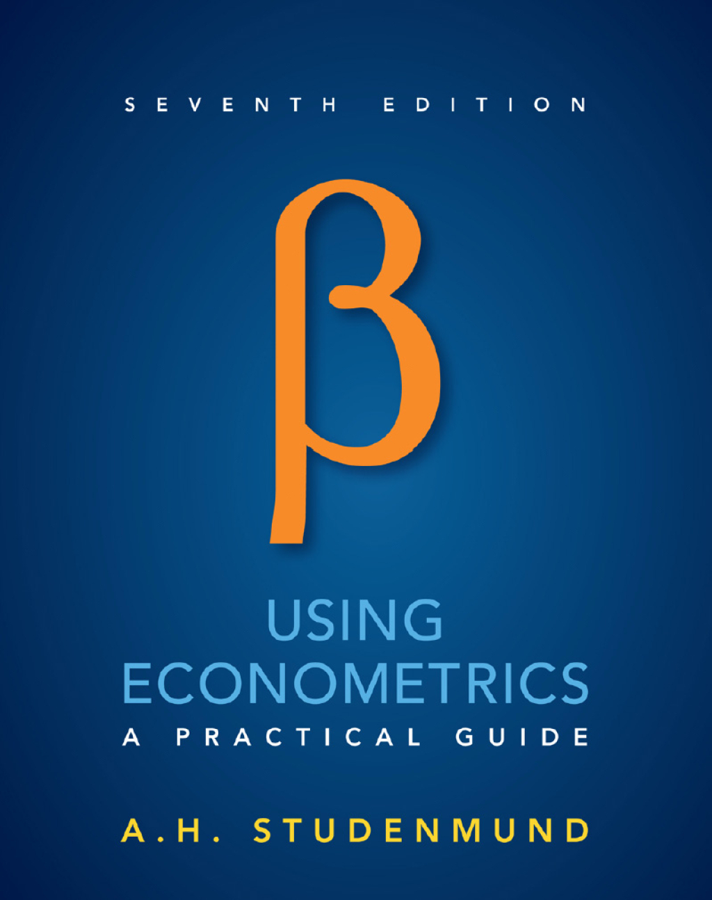 Using Econometrics: A Practical Guide 7th Edition