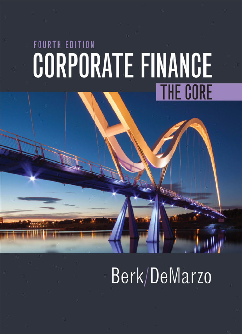 Corporate Finance: The Core 4th Edition
