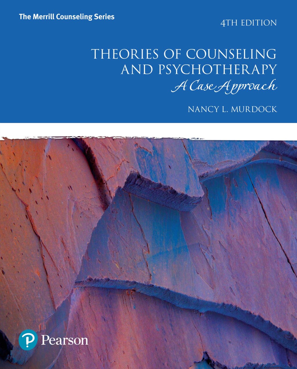 Theories of Counseling and Psychotherapy A Case Approach 4th Edition