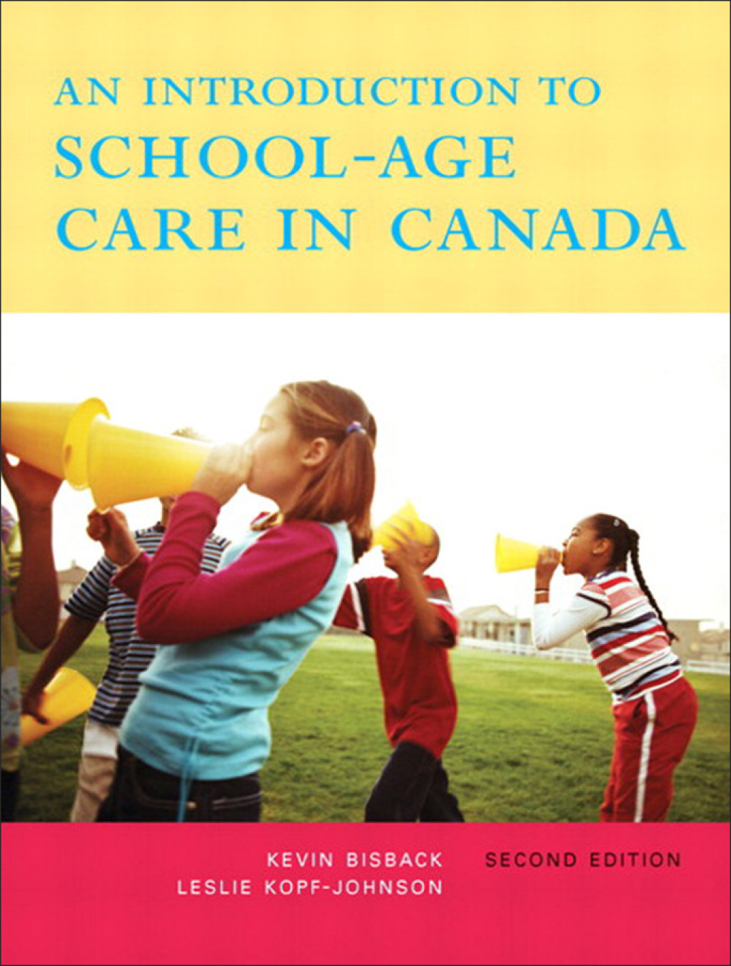 An Introduction to School-Age Care in Canada 2nd Edition