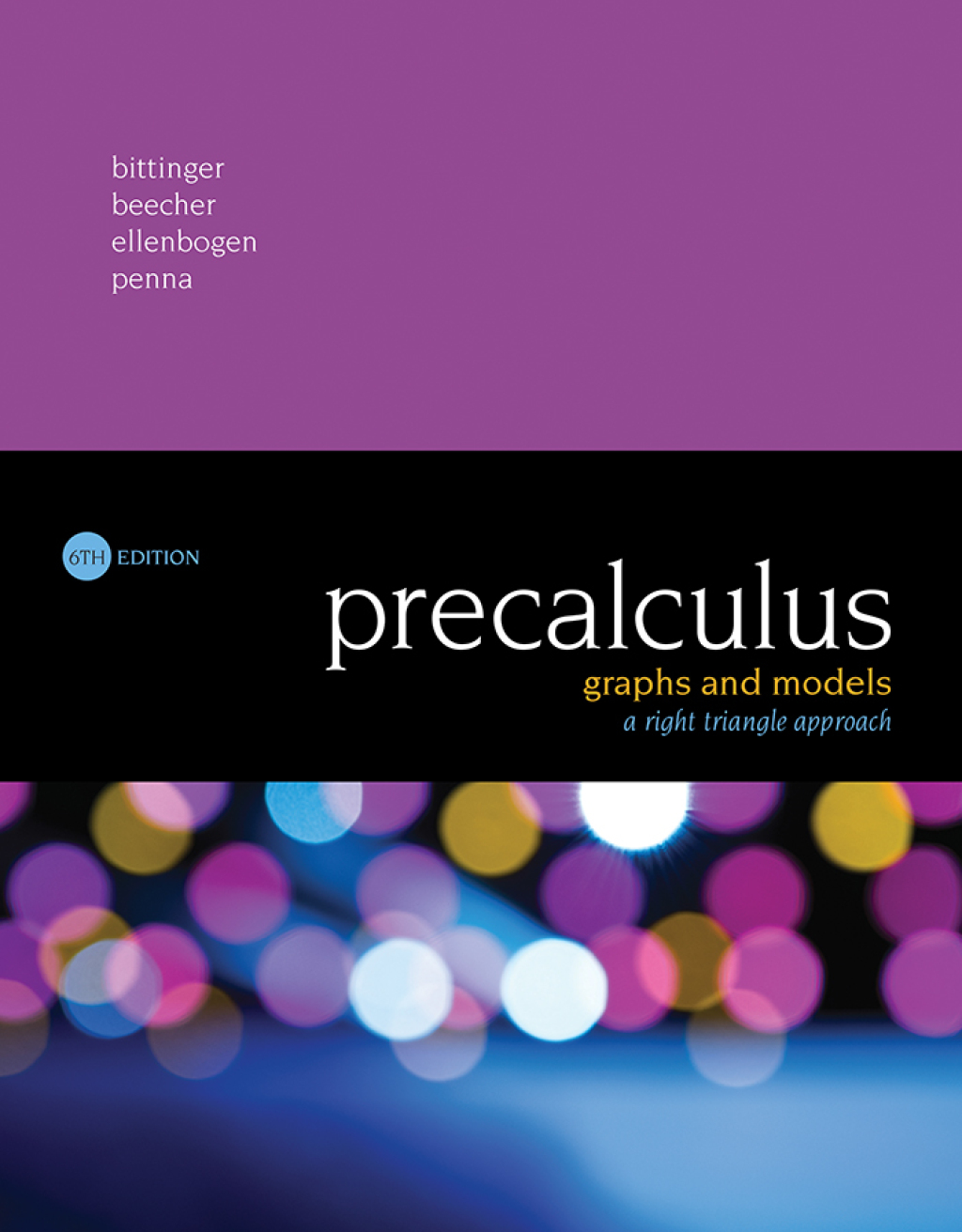 Precalculus Graphs and Models, A Right Triangle Approach 6th Edition