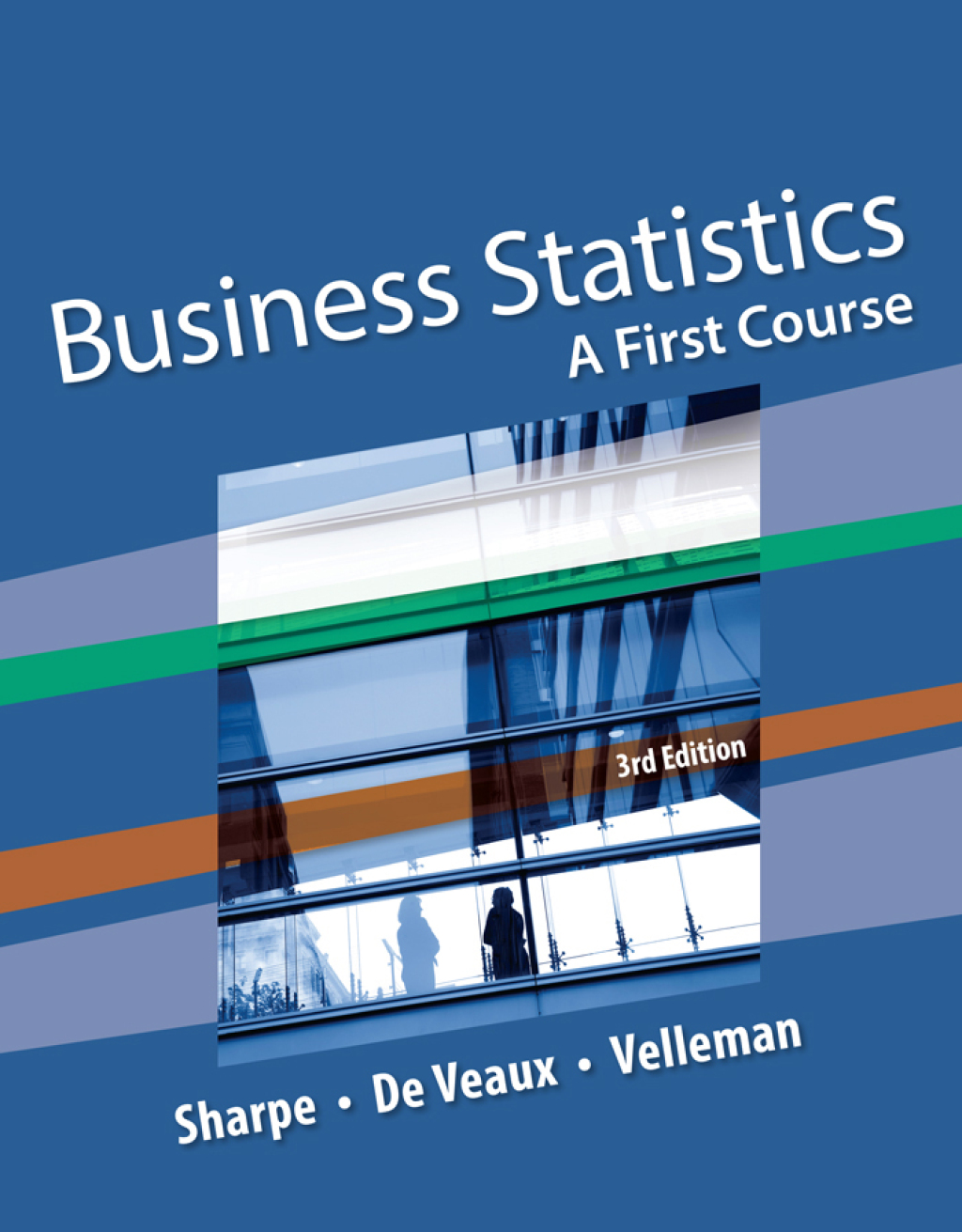Business Statistics: A First Course 3rd Edition