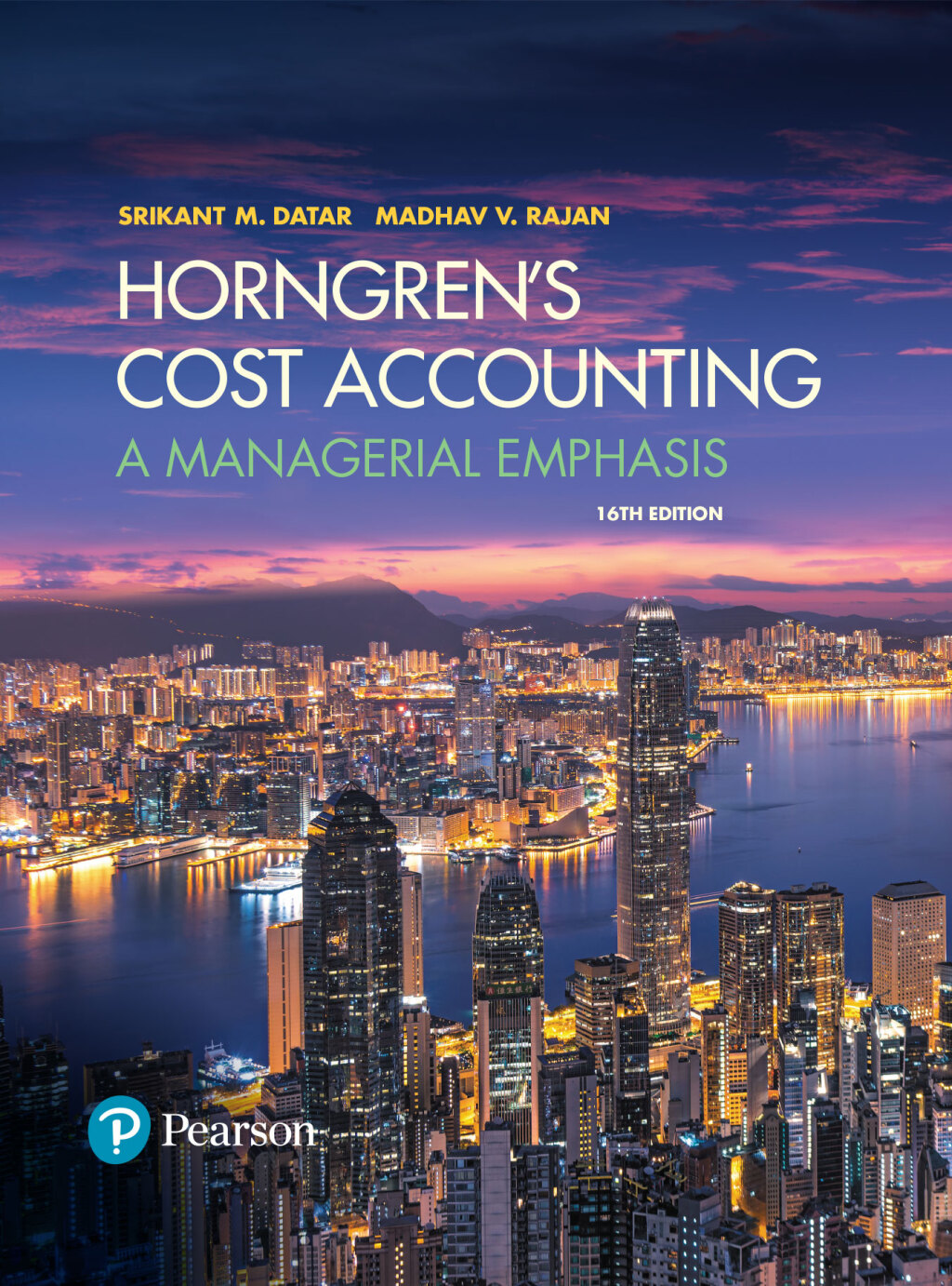 Horngren's Cost Accounting: A Managerial Emphasis 16th Edition