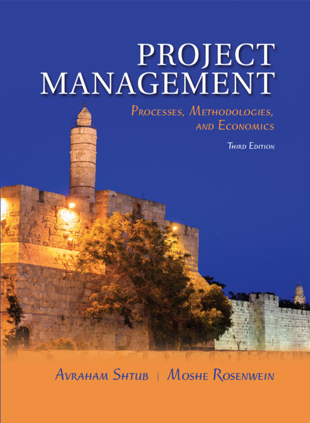 Project Management Processes, Methodologies, and Economics 3rd Edition