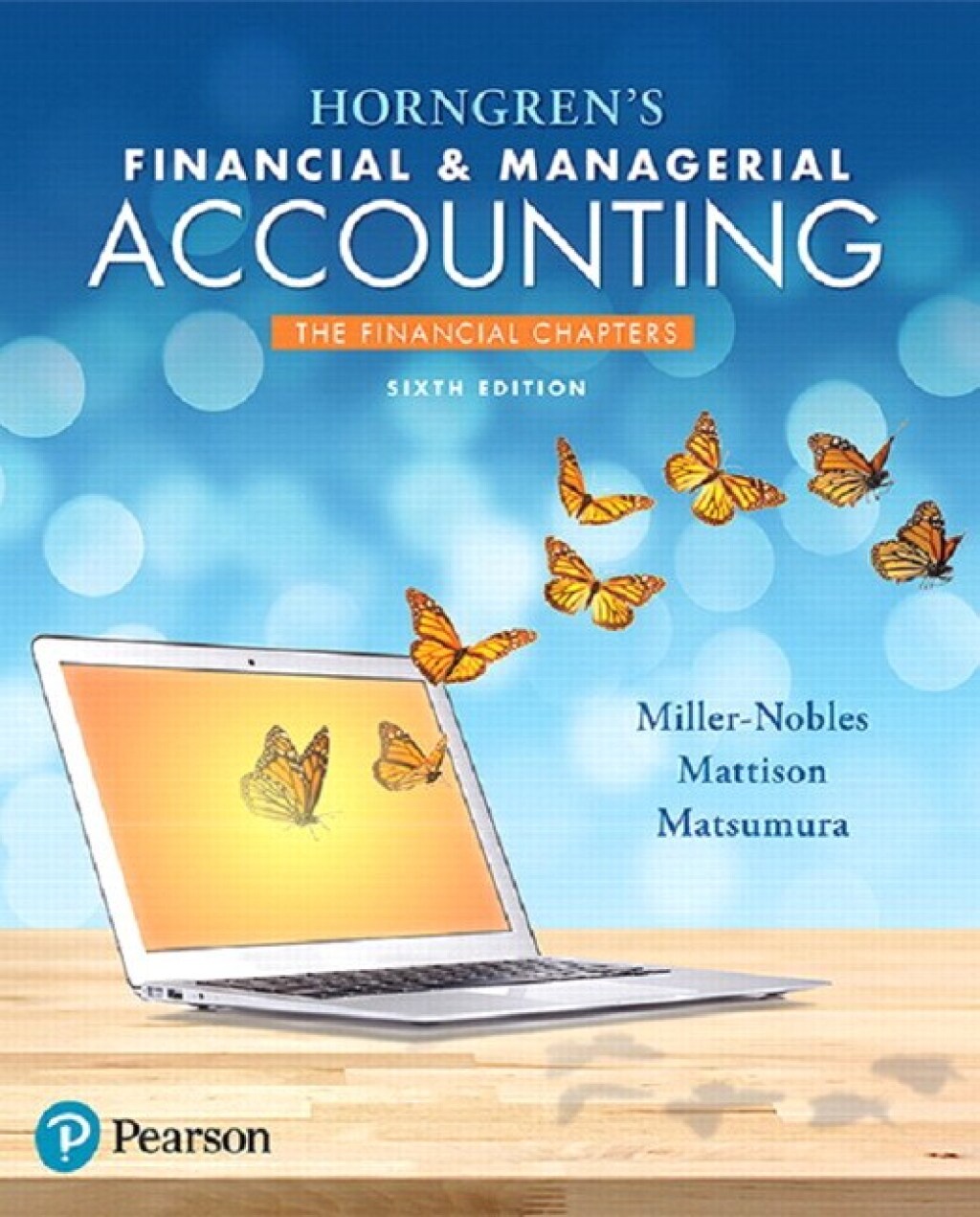 Horngren's Financial & Managerial Accounting The Financial Chapters 6th Edition