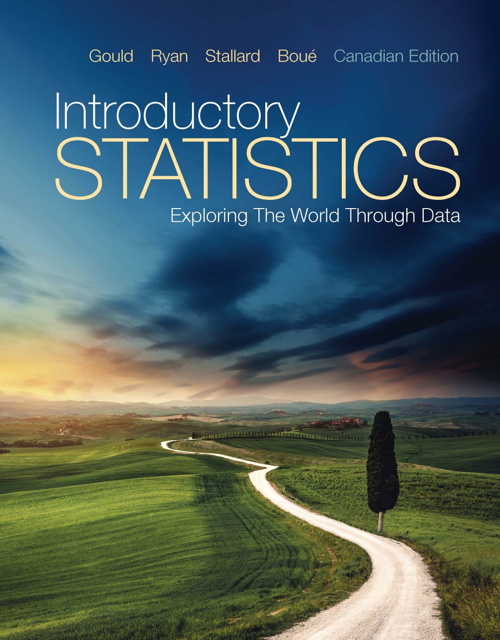Introductory Statistics: Exploring the World Through Data (Canadian Edition) 1st Edition