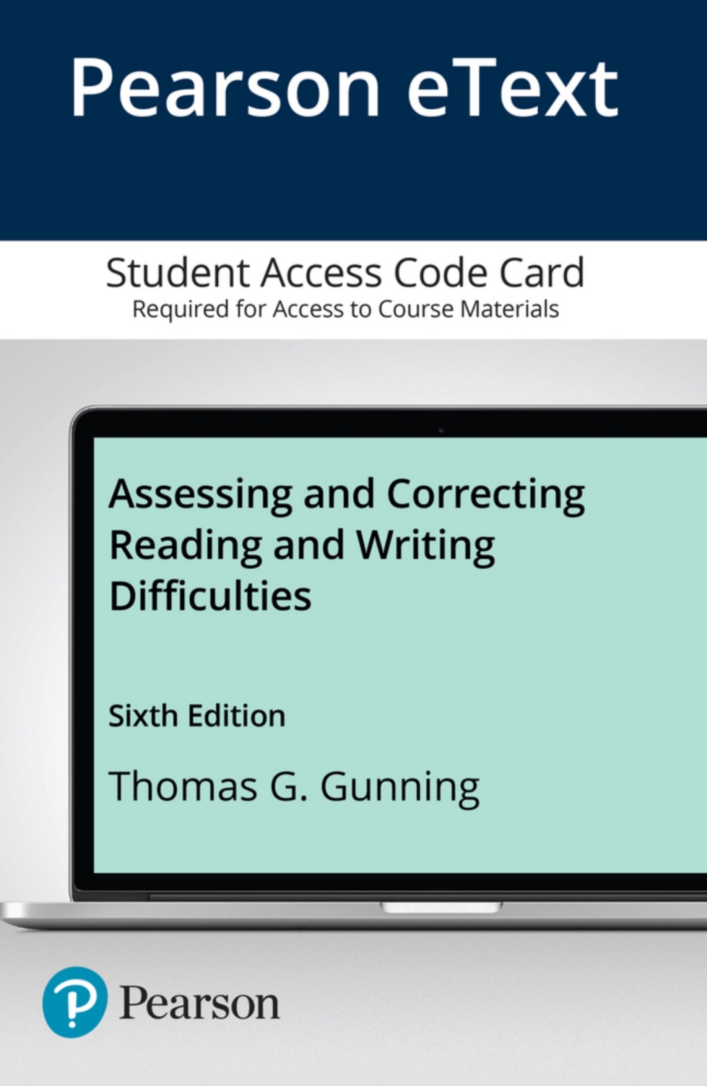 Assessing and Correcting Reading and Writing Difficulties -- Enhanced Pearson eText 6th Edition