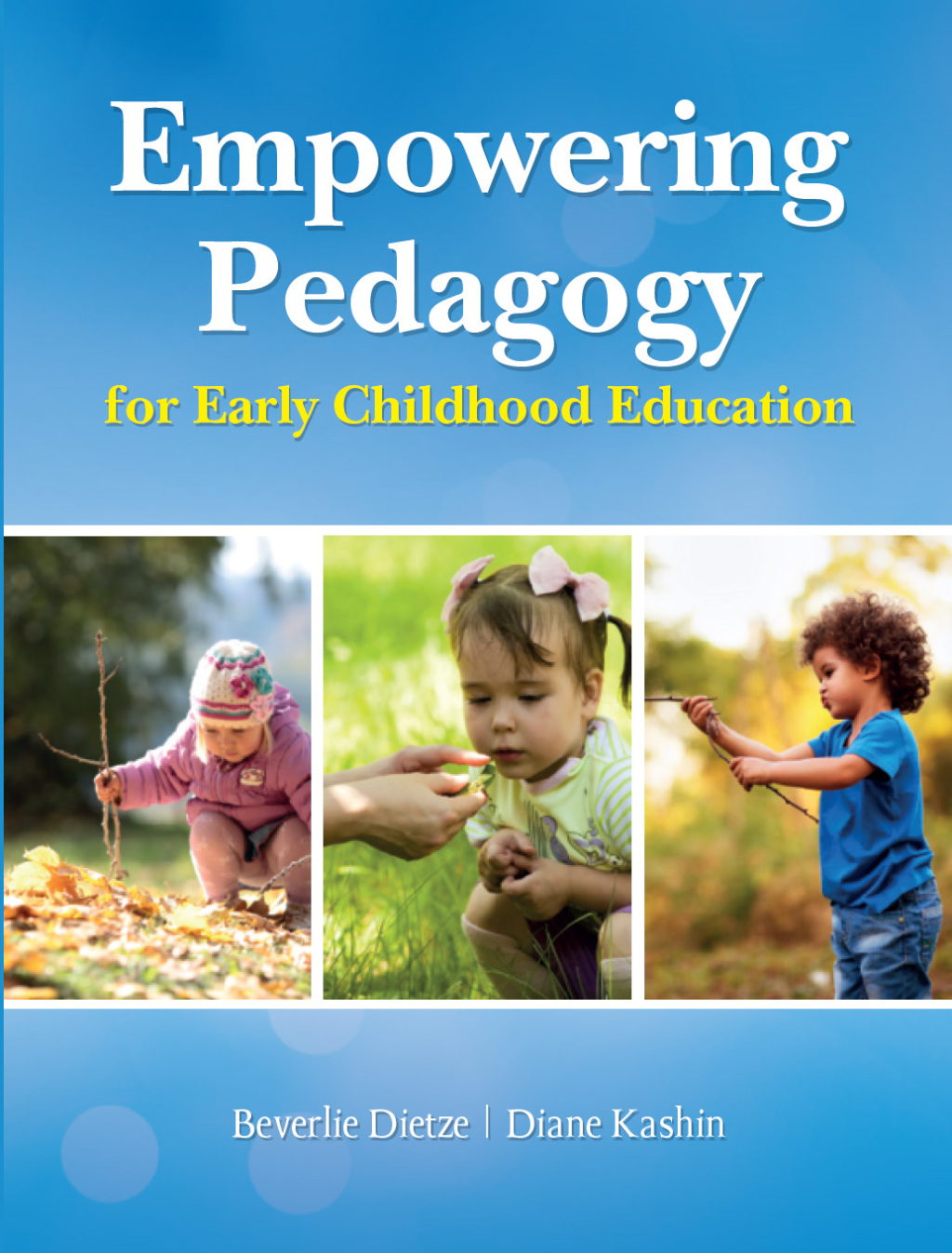 Empowering Pedagogy for Early Childhood Education 1st Edition