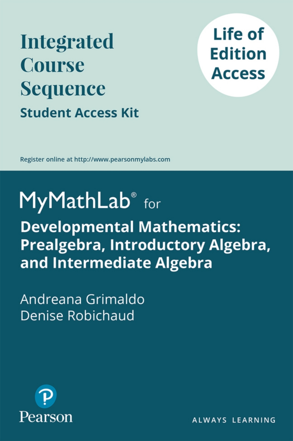 MyLab Math (24 month) for Developmental Mathematics: Prealgebra, Introductory Algebra, and Intermediate Algebra Prealgebra, Introductory Algebra, and Intermediate Algebra 1st Edition