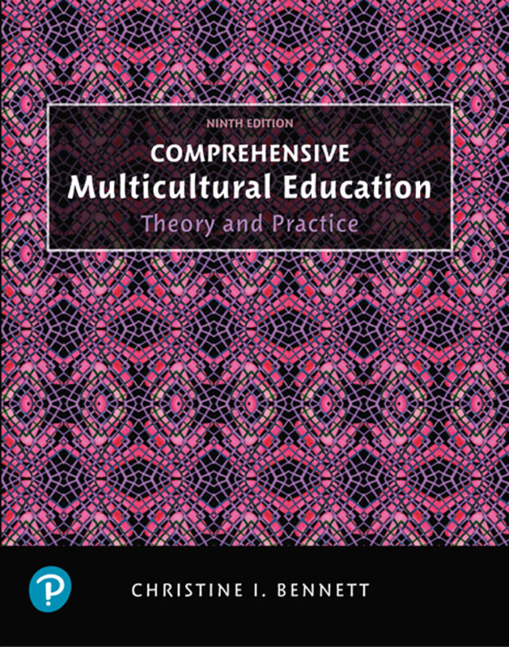 Comprehensive Multicultural Education Theory and Practice 9th Edition