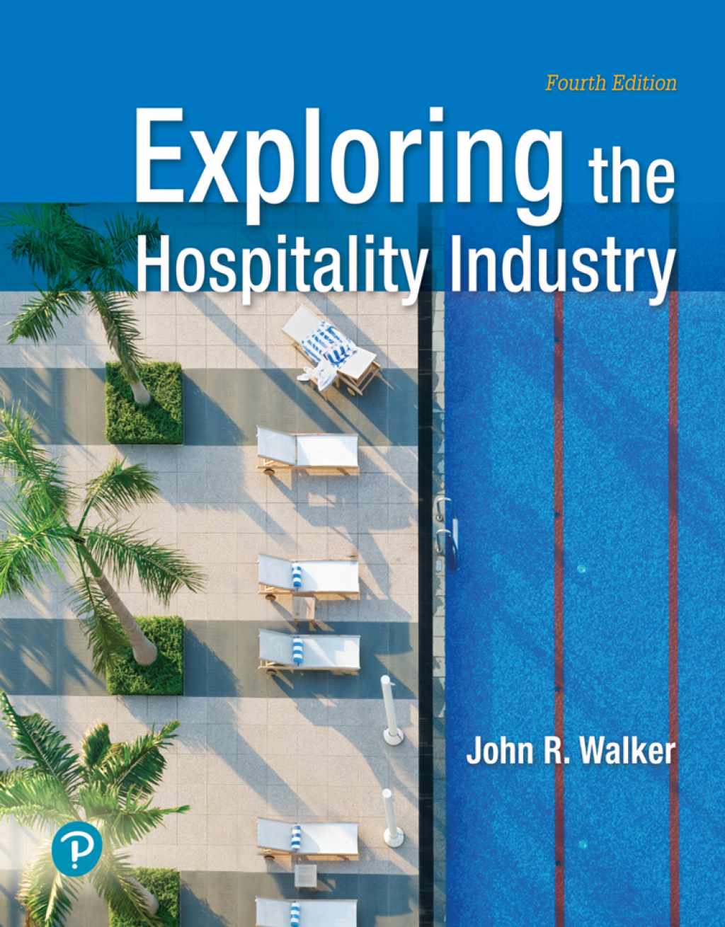 Exploring the Hospitality Industry 4th Edition
