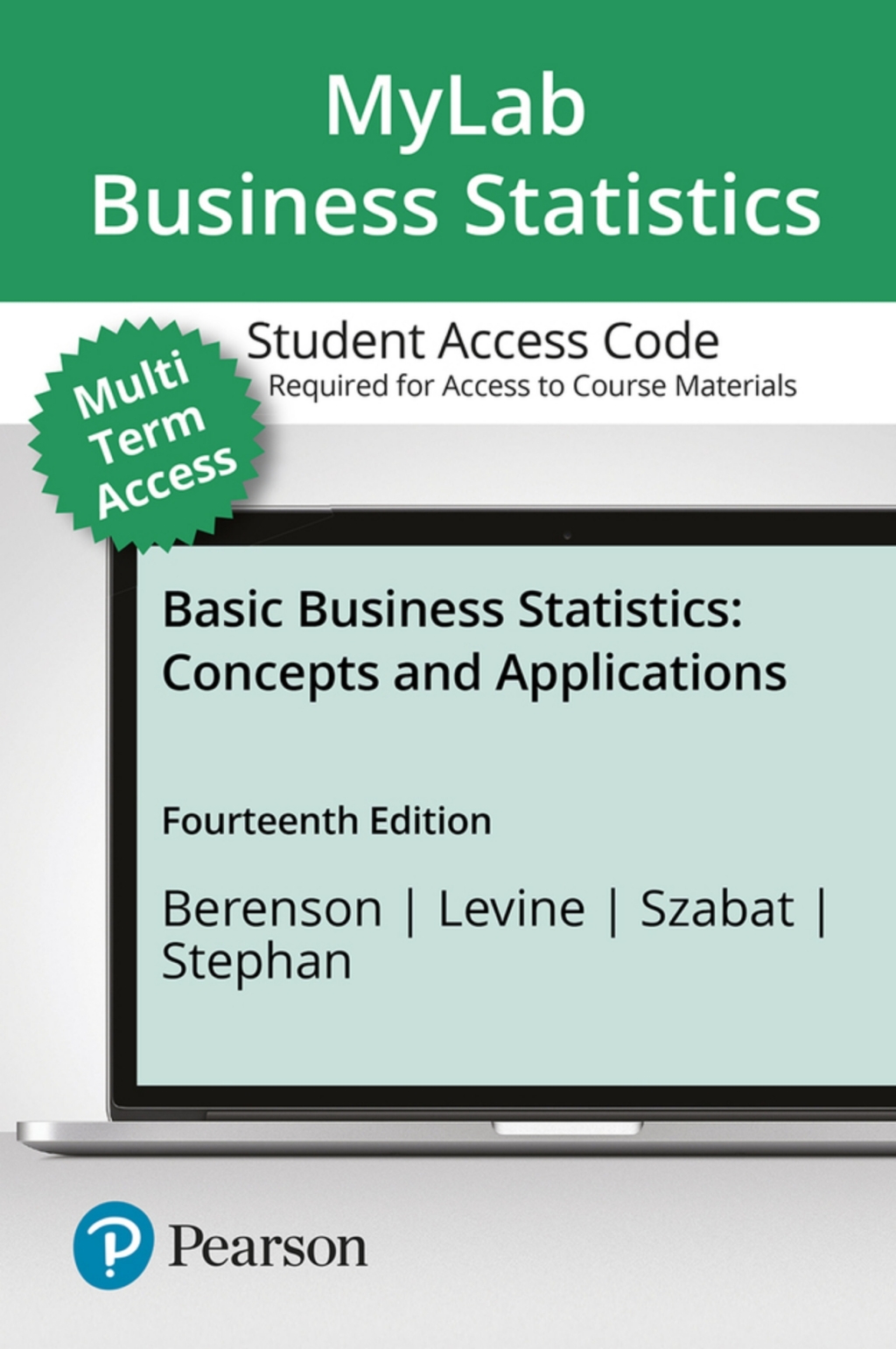 MyLab Statistics with Pearson (24 Months) for Basic Business Statistics Concepts and Applications 14th Edition