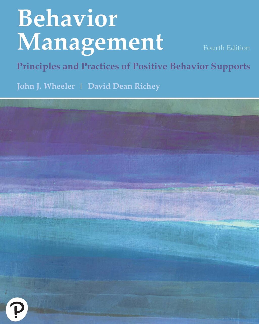 Behavior Management Principles and Practices of Positive Behavior Supports 4th Edition