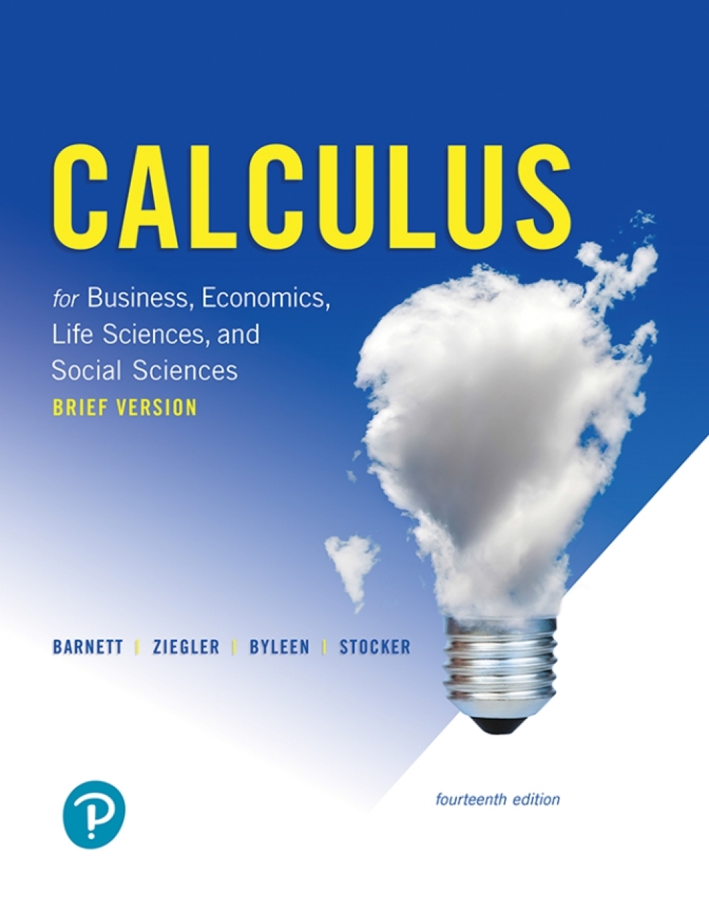 Calculus for Business, Economics, Life Sciences, and Social Sciences, Brief Version 14th Edition