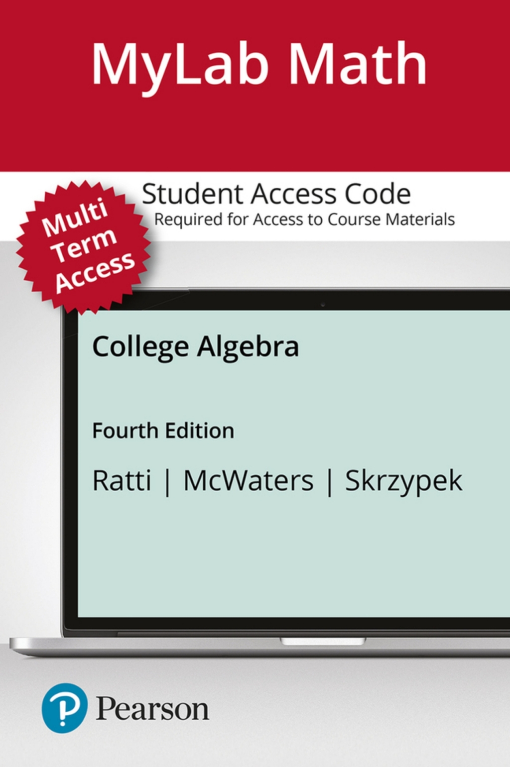MyLab Math with Pearson eText (up to 24 months) for College Algebra 4th Edition