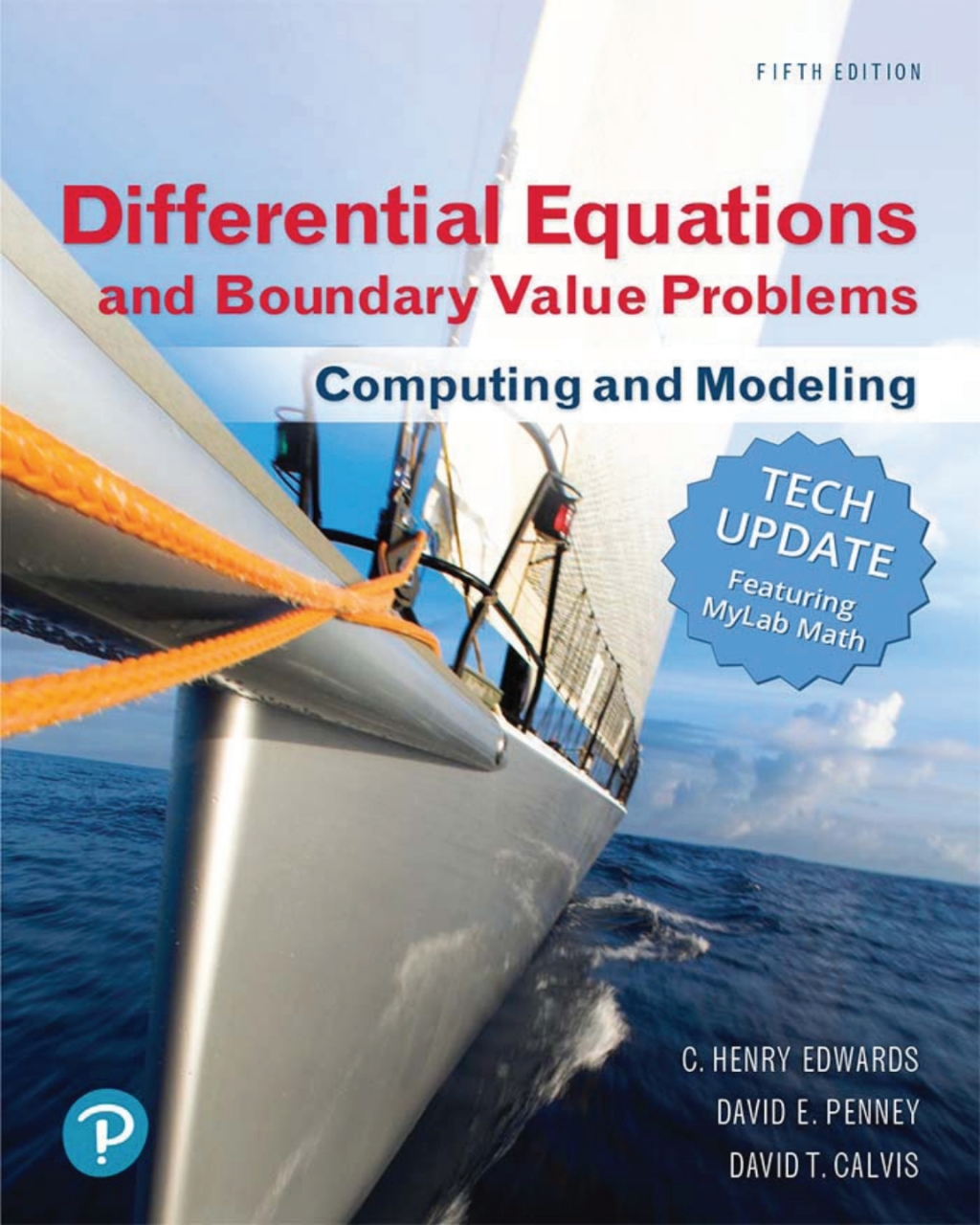 Differential Equations and Boundary Value Problems Computing and Modeling, Tech Update 5th Edition