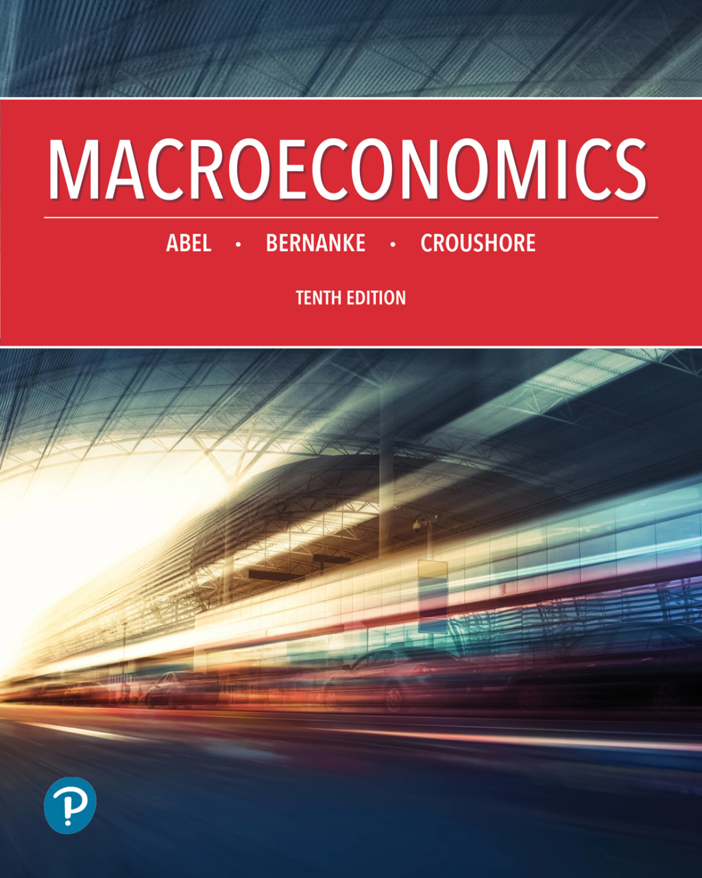 Macroeconomics 10th Edition