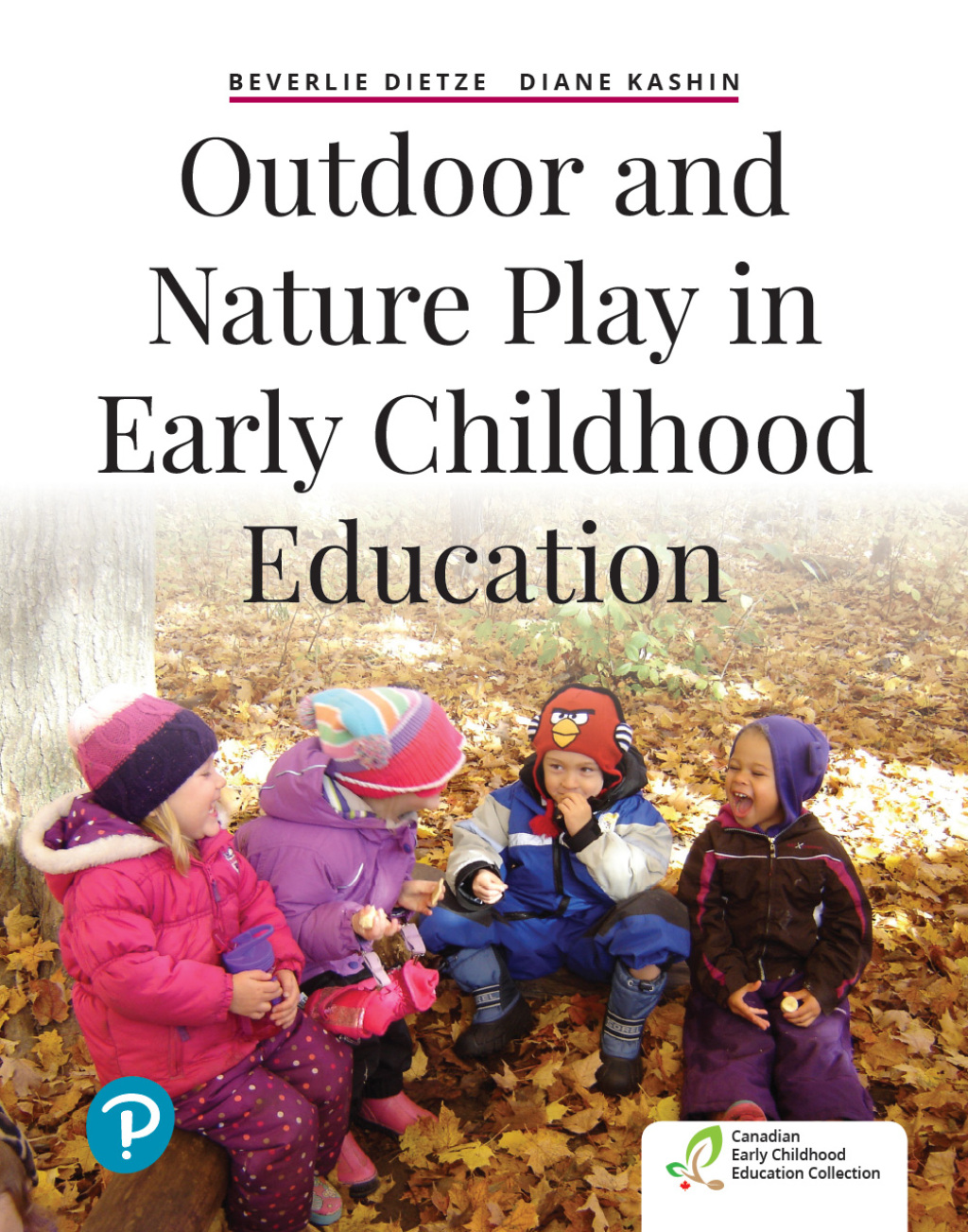 Outdoor and Nature Play in Early Childhood Education 1st Edition