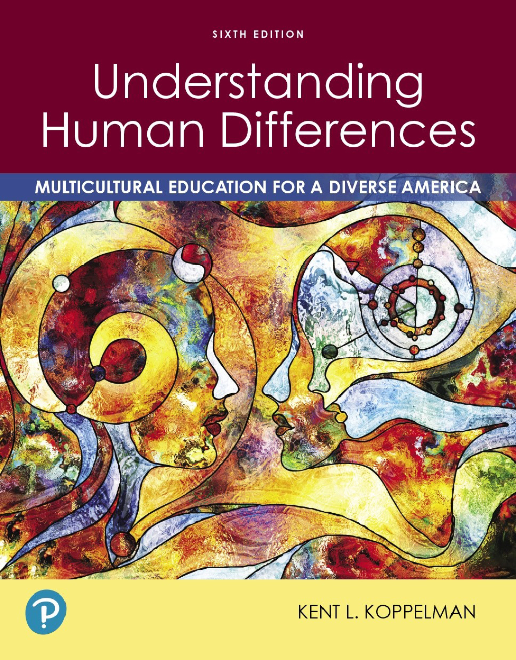 Understanding Human Differences, 6th Edition Multicultural Education for a Diverse America 6th Edition