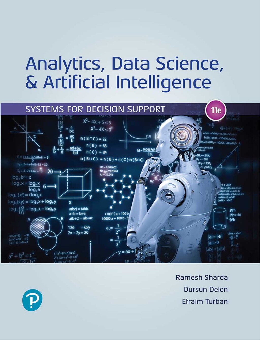 Analytics, Data Science, & Artificial Intelligence Systems for Decision Support 11th Edition