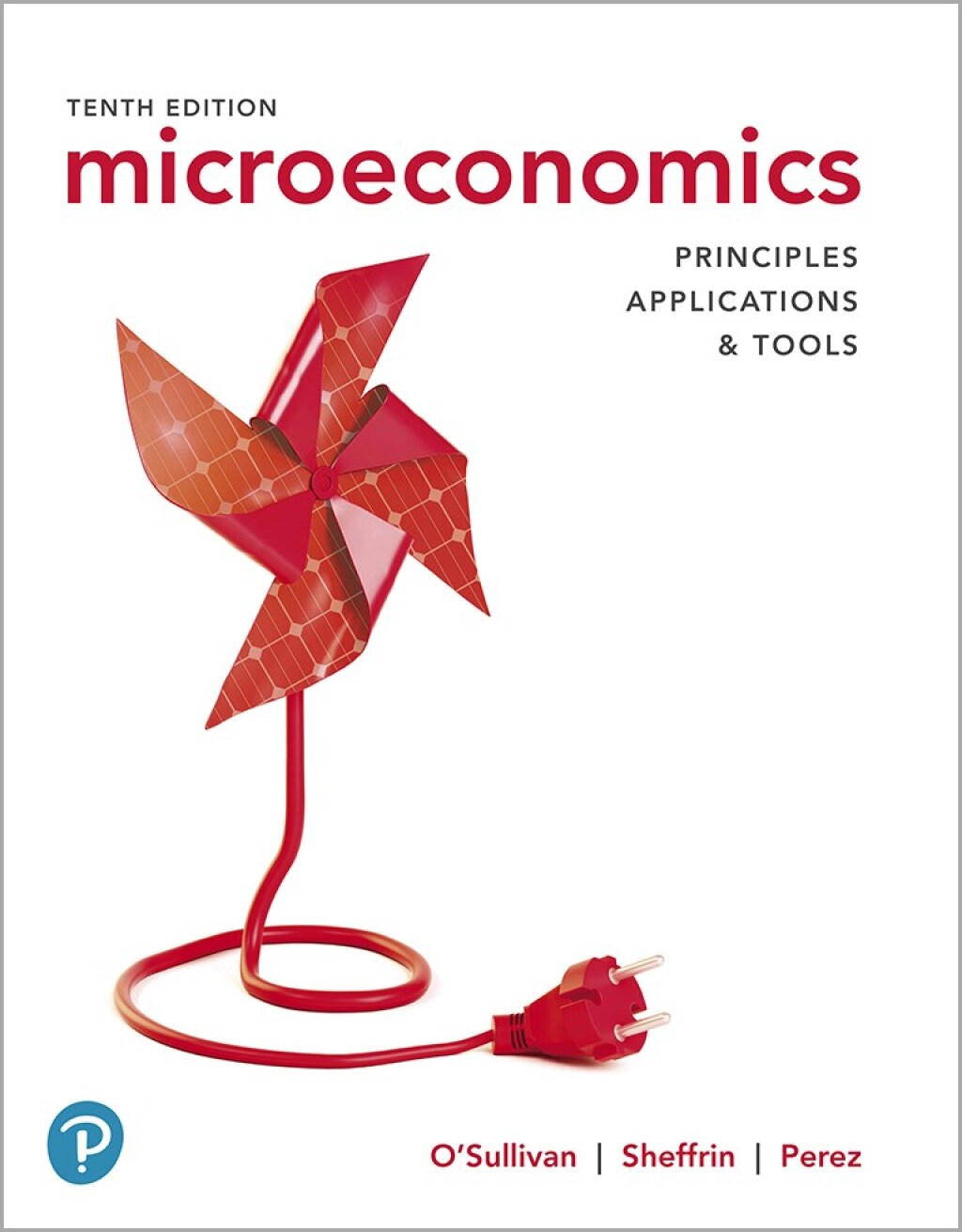 Microeconomics: Principles, Applications, and Tools 10th Edition