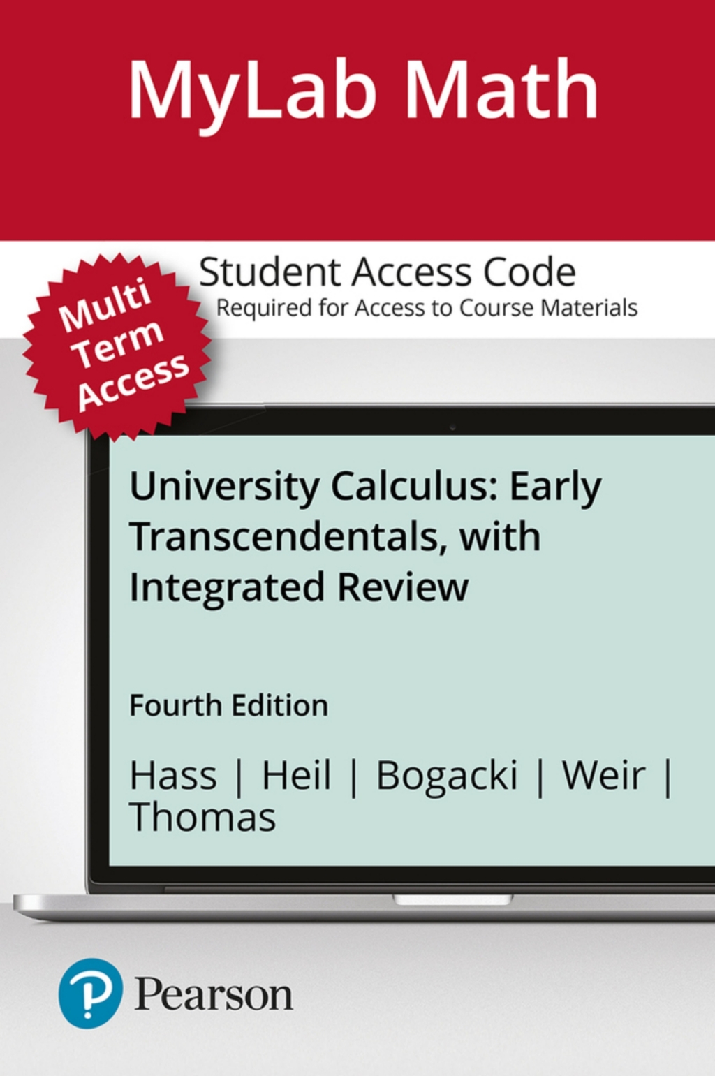 MyLab Math with Pearson (24 Months) for University Calculus: Early Transcendentals Early Transcendentals 4th Edition