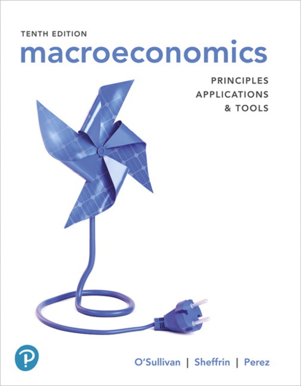 MyLab Economics Macroeconomics Principles, Applications, and Tools 10th Edition