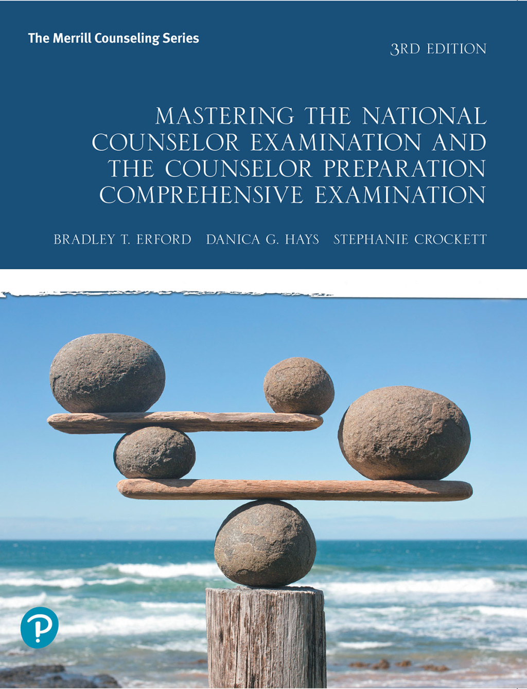 Mastering the National Counselor Examination and the Counselor Preparation Comprehensive Examination 3rd Edition