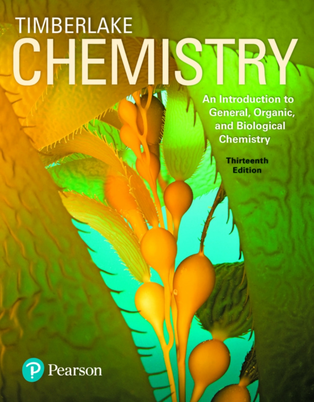 Chemistry: An Introduction to General, Organic, and Biological Chemistry An Introduction to General, Organic, and Biological Chemistry 13th Edition