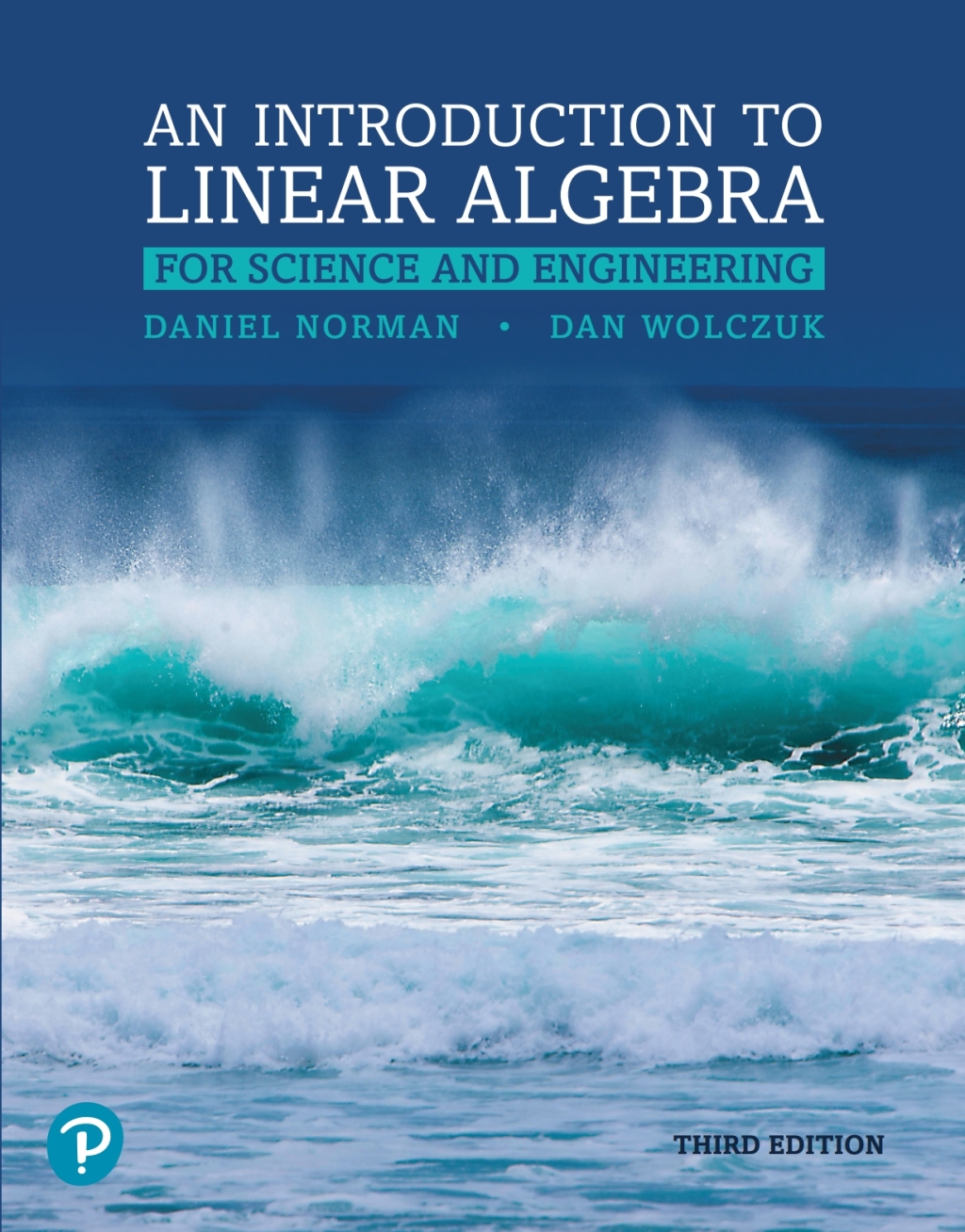 Introduction to Linear Algebra for Science and Engineering 3rd Edition