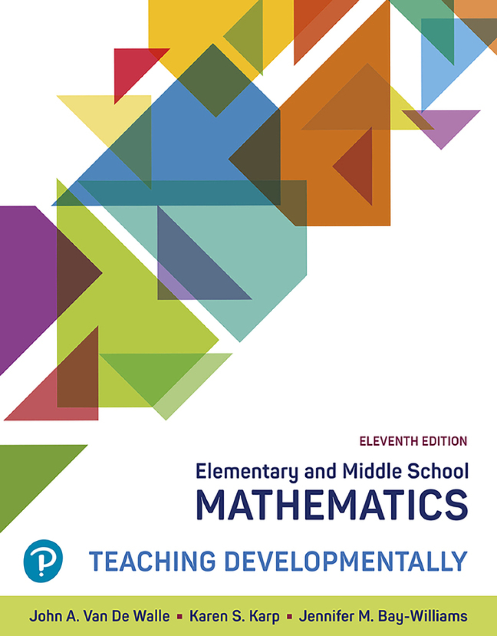 Elementary and Middle School Mathematics: Teaching Developmentally Teaching Developmentally 11th Edition