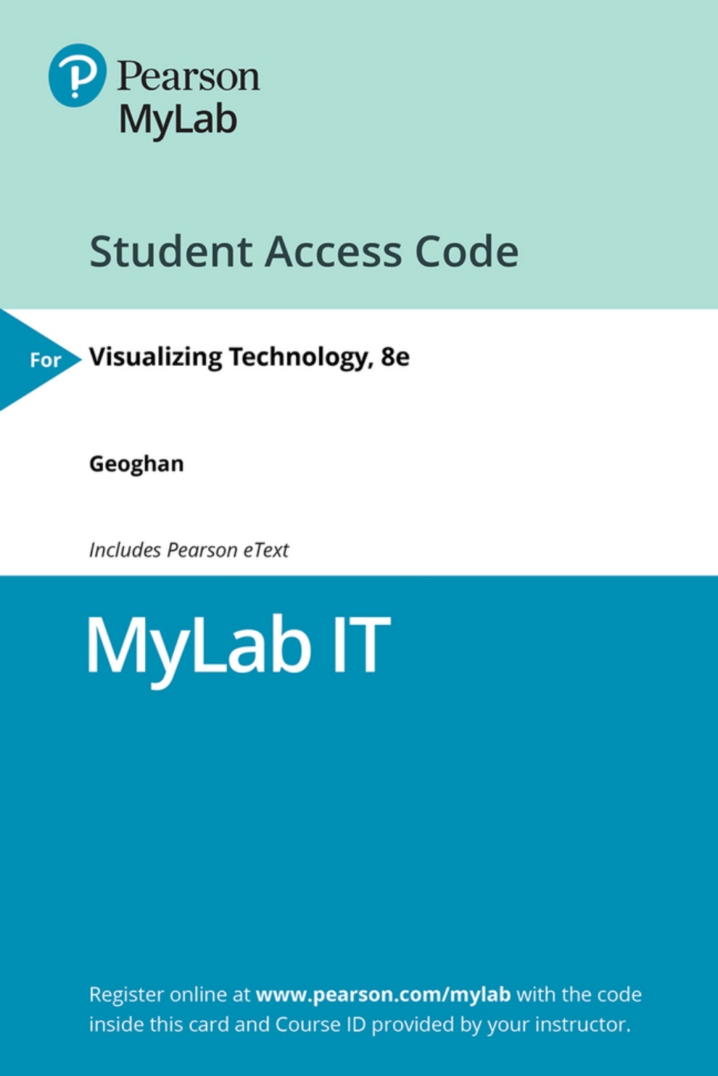MyLab IT Visualizing Technology, Complete 8th Edition