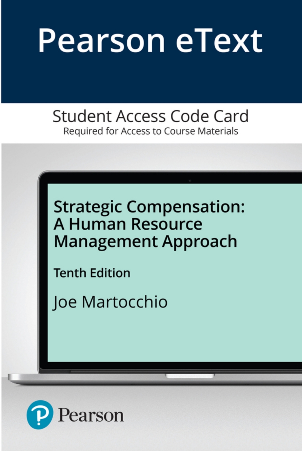 Strategic Compensation A Human Resource Management Approach 10th Edition