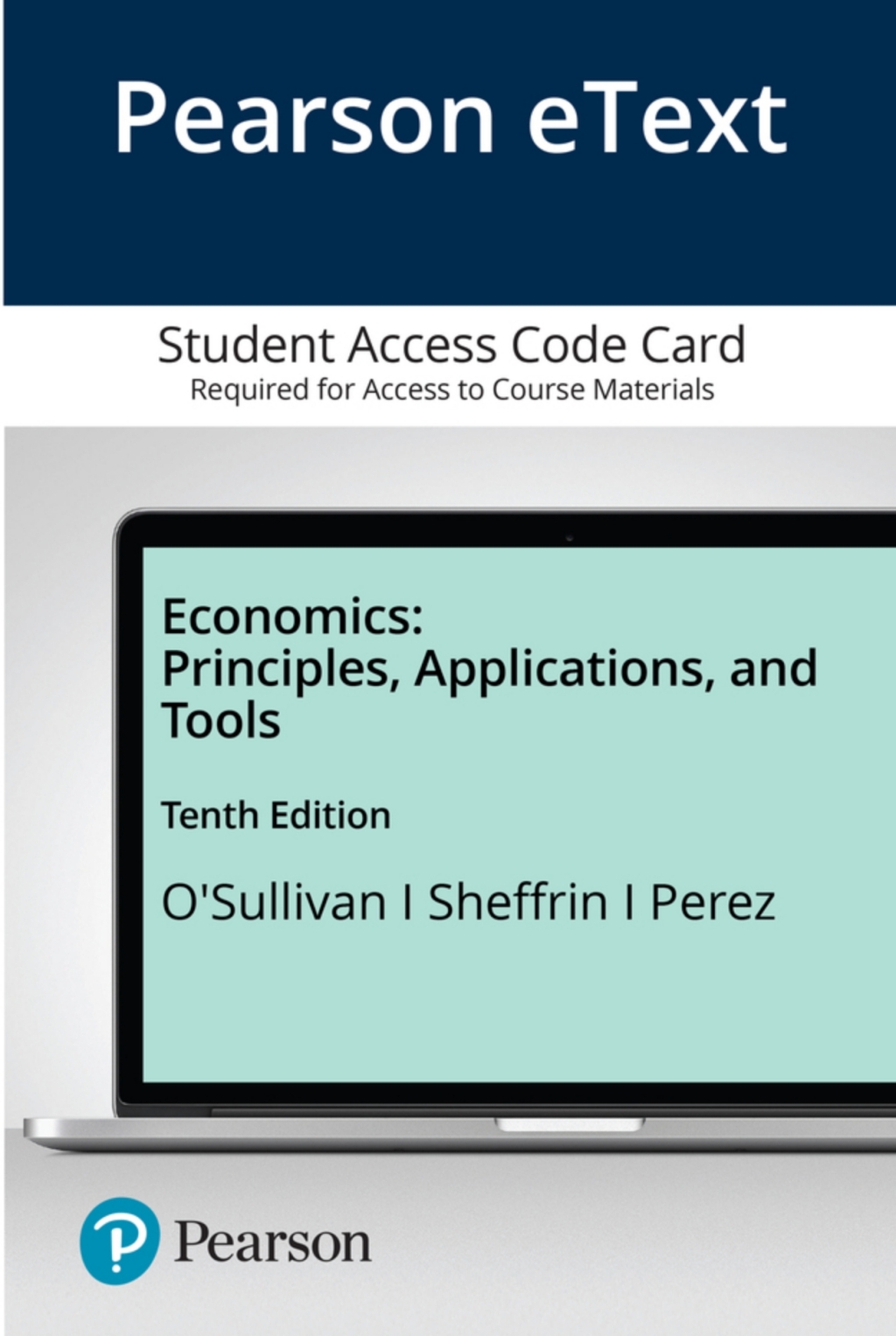 Economics: Principles, Applications, and Tools 10th Edition