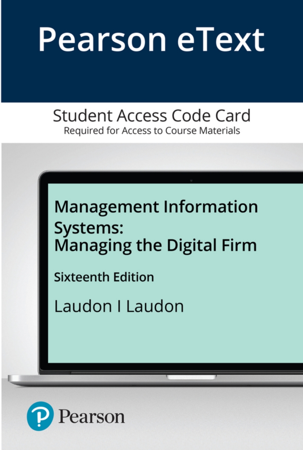 Management Information Systems Managing the Digital Firm 16th Edition