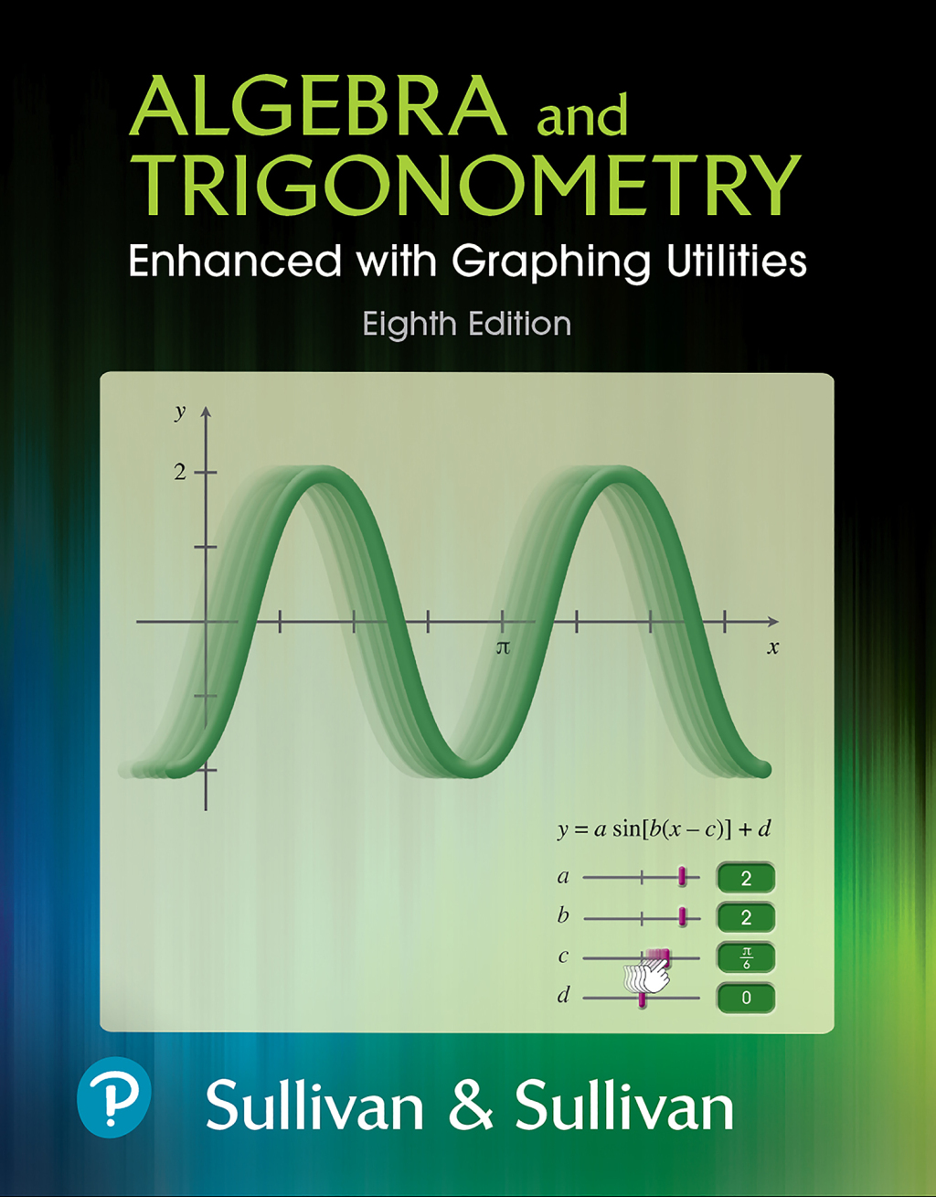 Algebra and Trigonometry Enhanced with Graphing Utilities 8th Edition