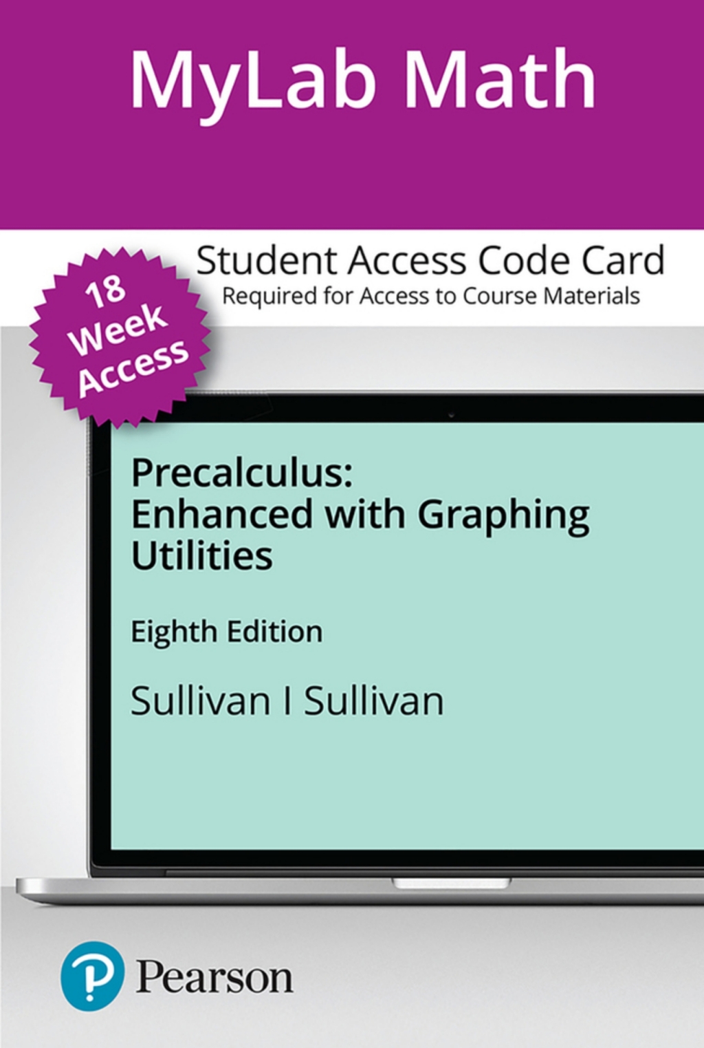 MyLab Math with Pearson (18 Weeks) for Precalculus Enhanced with Graphing Utilities 8th Edition