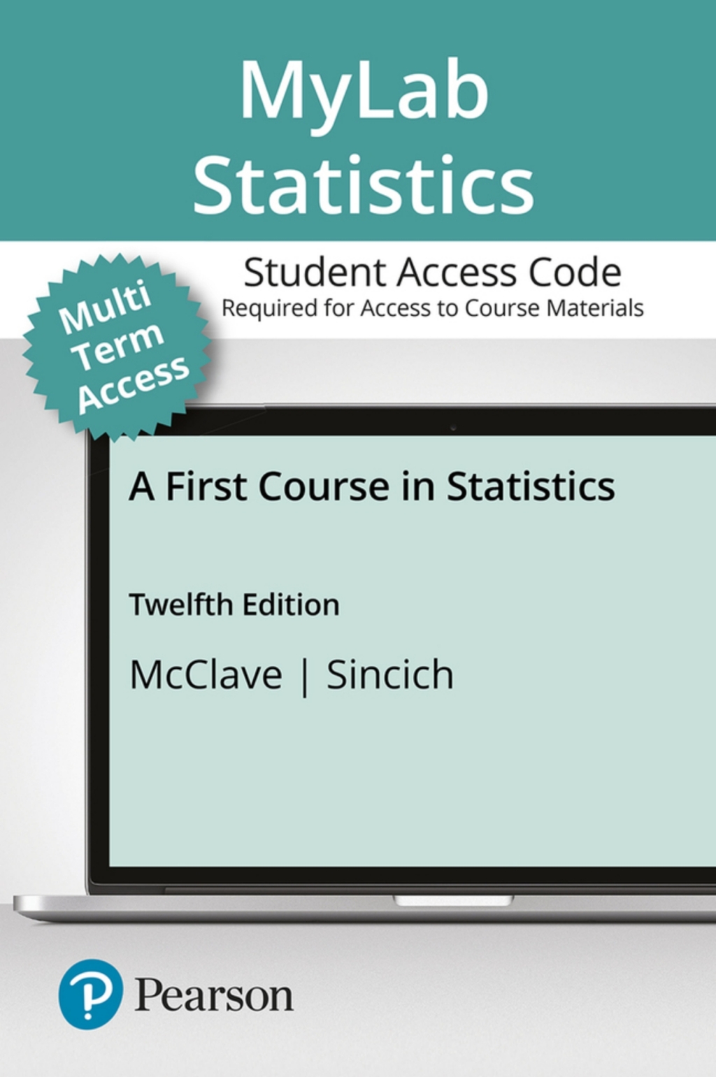 MyLab Statistics with Pearson (24 Months) for First Course in Statistics, A 12th Edition
