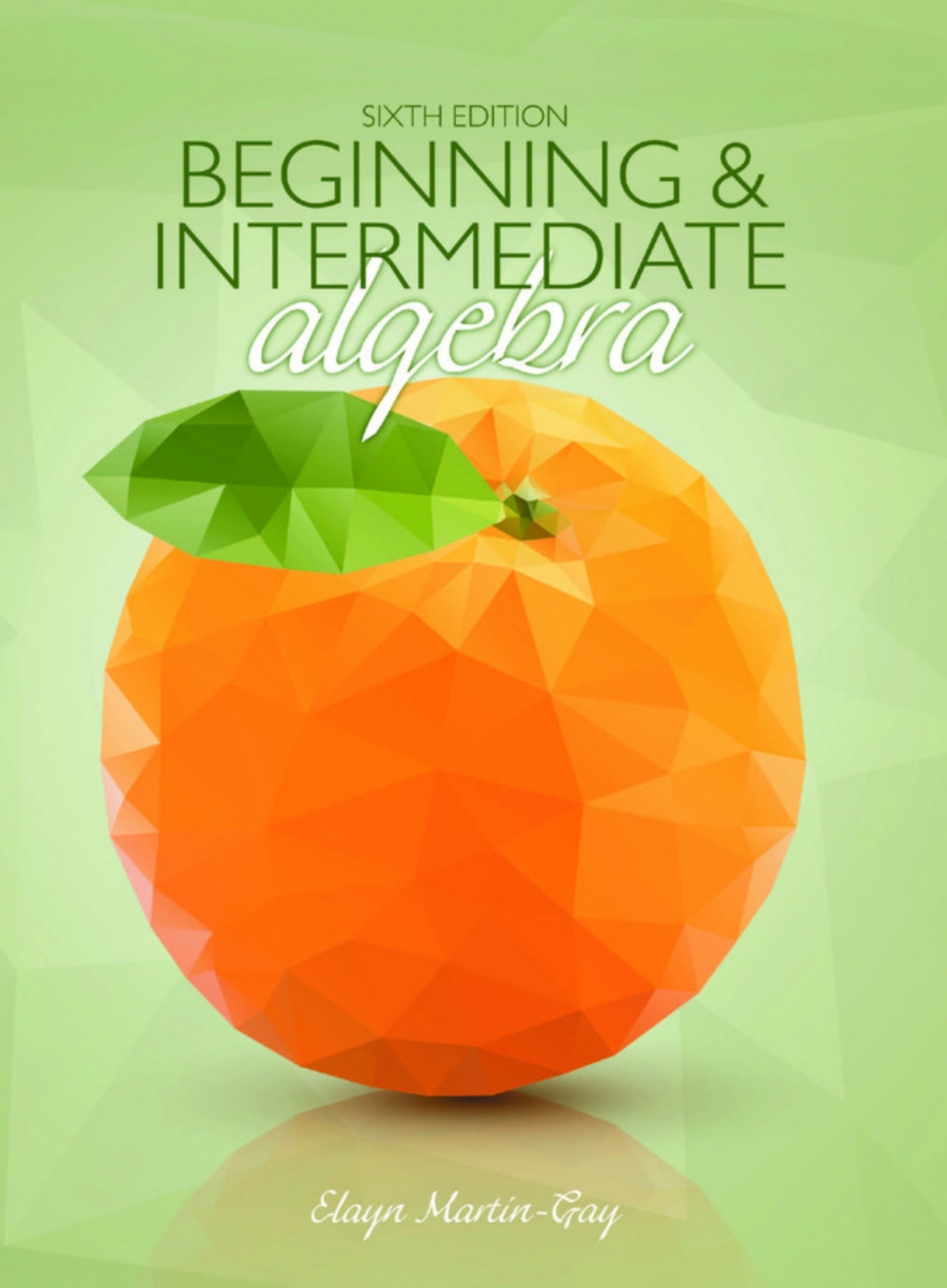 MyLab Math with Pearson (18 Weeks) for Beginning & Intermediate Algebra with Integrated Review 6th Edition