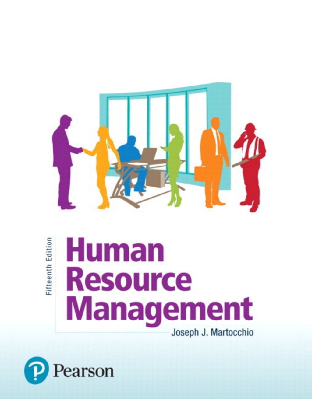2019 MyLab Management with Person for Human Resource Management 15th Edition