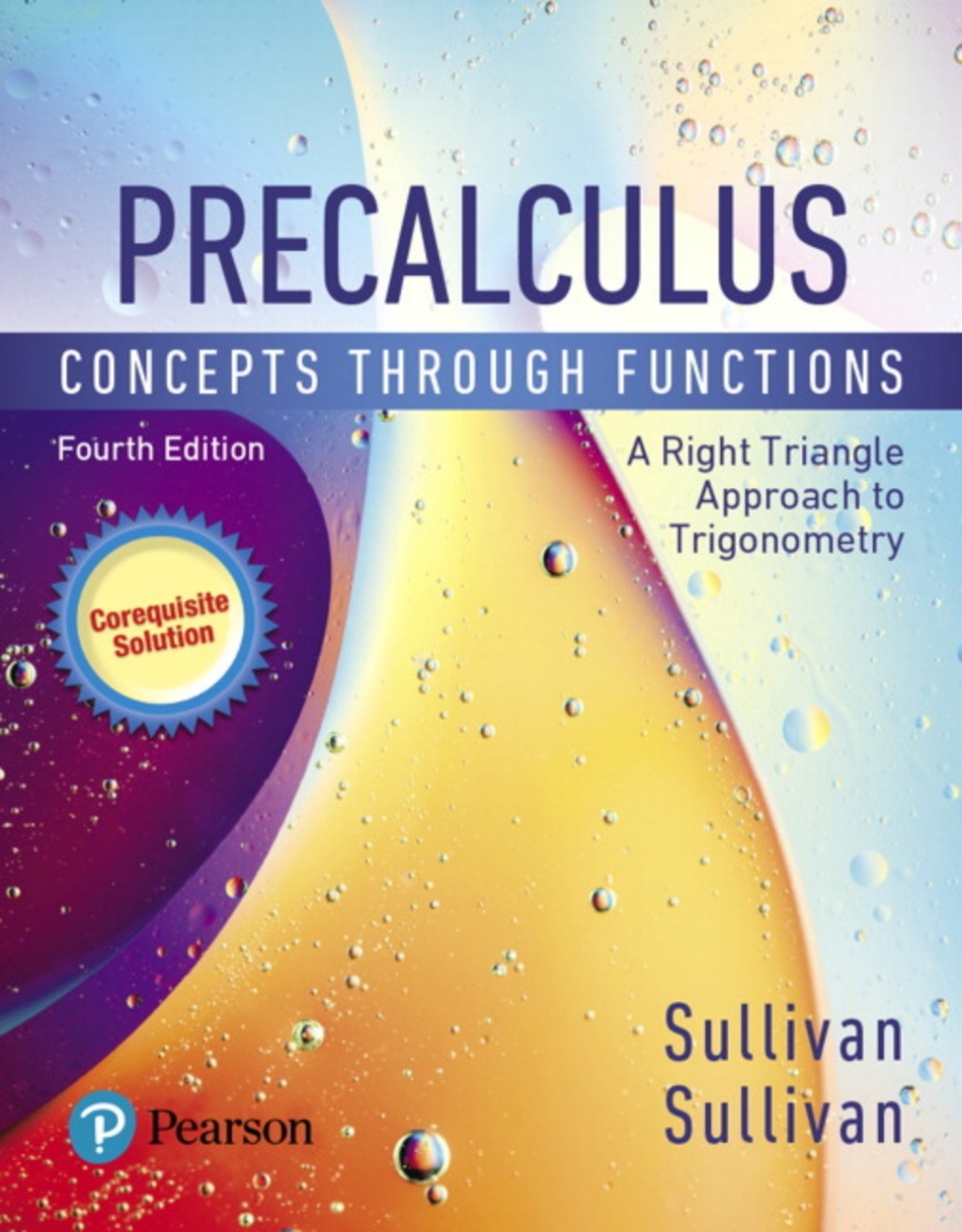 MyLab Math with Pearson (18 Weeks) for Precalculus: Concepts Through Functions, A Right Triangle Approach to Trigonometry, A Corequisite Solution Concepts Through Functions, A Right Triangle Approach to Trigonometry, A Corequisite Solution 4th Edition