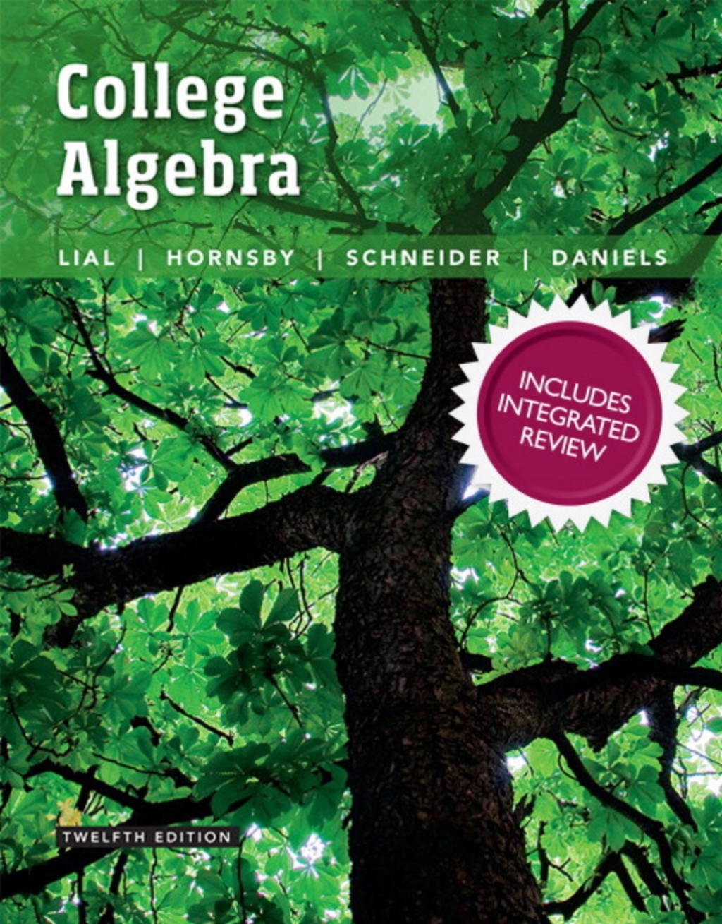 College Algebra with Integrated Review -- MyLab Math with Pearson eText 12th Edition