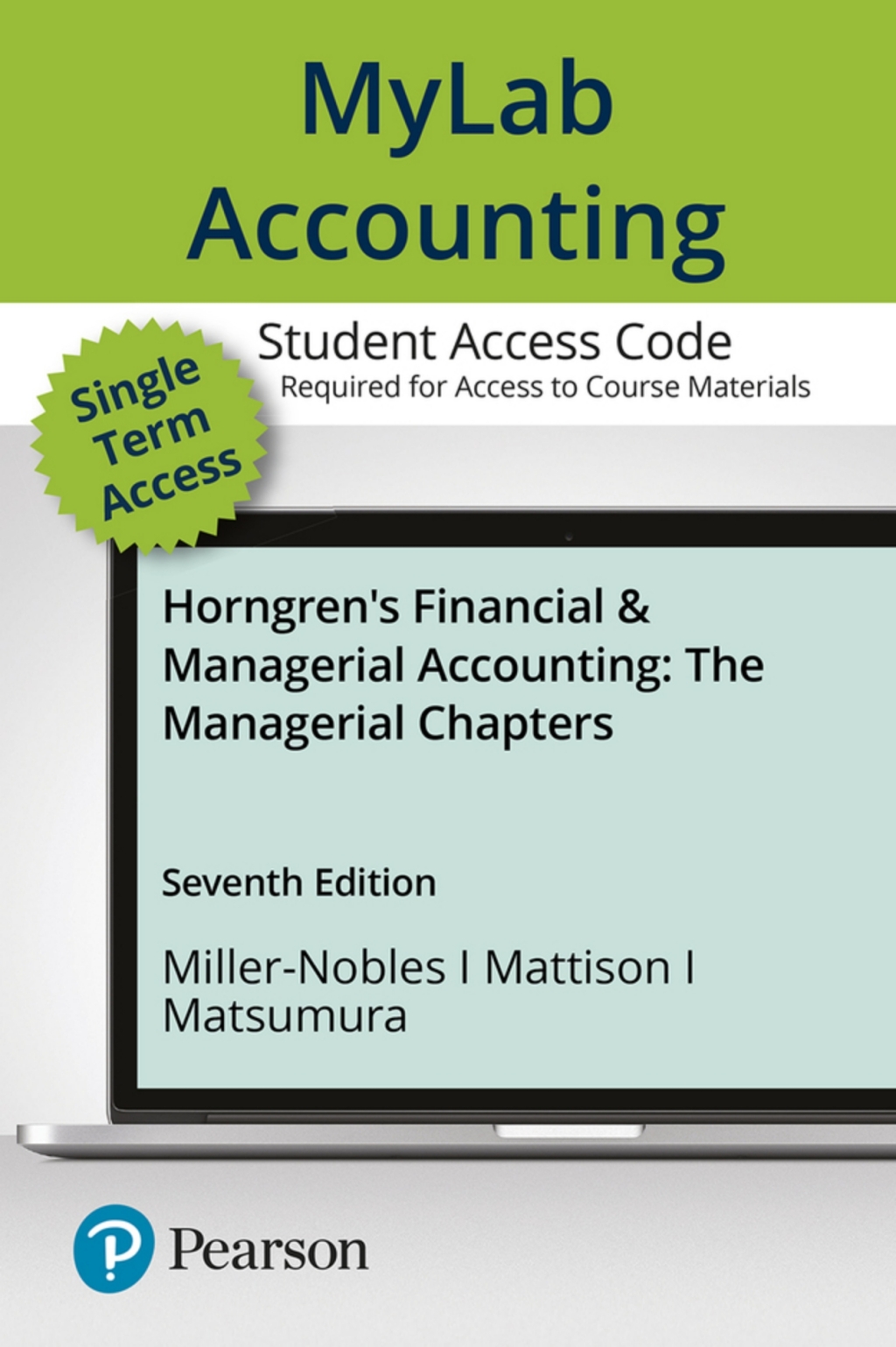 MyLab Accounting Horngren's Financial & Managerial Accounting The Managerial Chapters 7th Edition