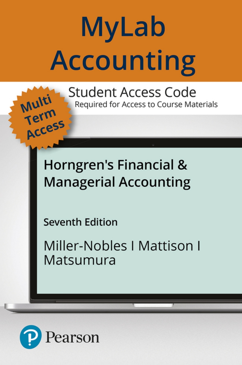 MyLab Accounting Horngren's Financial & Managerial Accounting 7th Edition