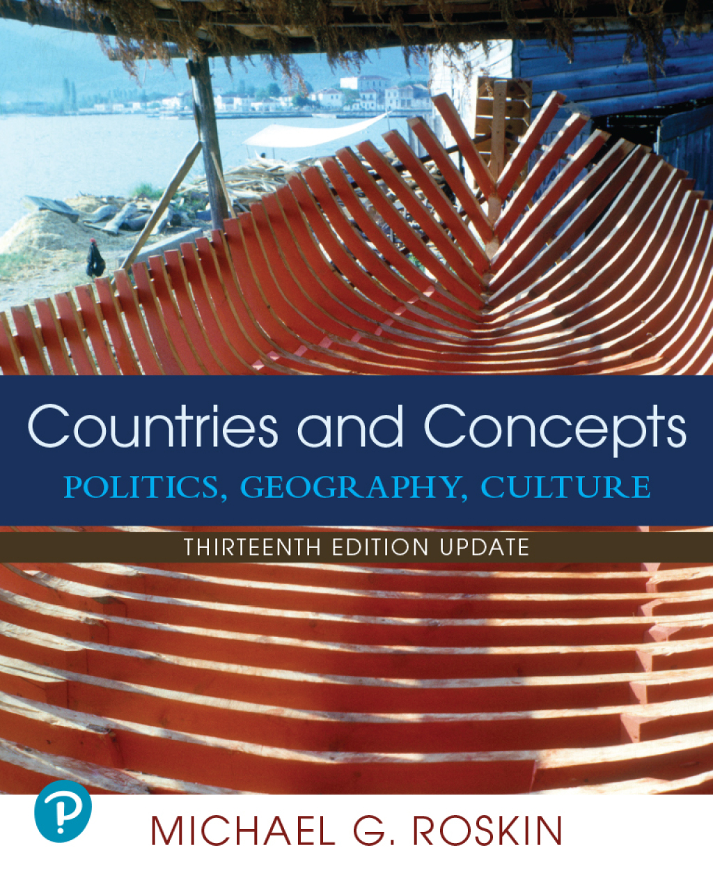 Countries and Concepts Politics, Geography, Culture, Updated Edition 13th Edition
