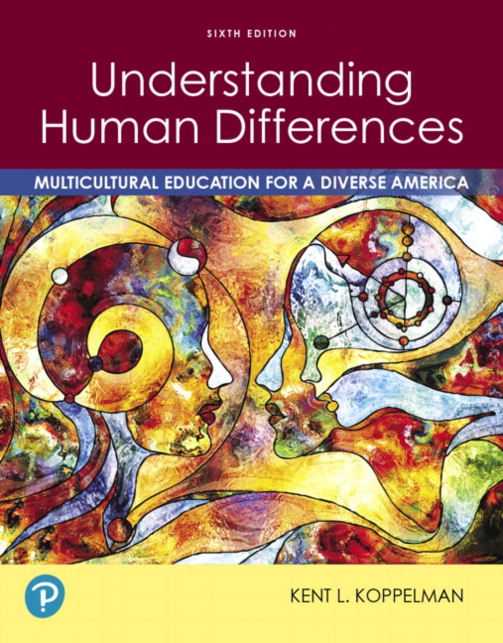 Understanding Human Differences Multicultural Education for a Diverse America -- Pearson eText 6th Edition